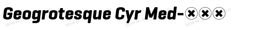 Geogrotesque Cyr Med字体转换